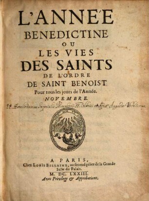 L' Année Benedictine Ov Les Vies Des Saints De L'Ordre De Saint Benoist : Pour tous les jours de l'année. 6, Novembre