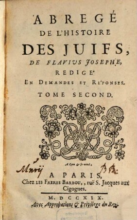 Abregé De L'Histoire Des Juifs, De Flavius Josephe : Redigé En Démandes Et Reponses, 2