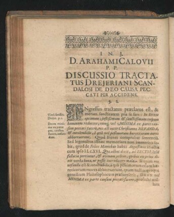 D. Arahami Calovii P.P. Discussio Tractatus Dreieriani Scandalosi De deo Causa Peccati Per Accidens.