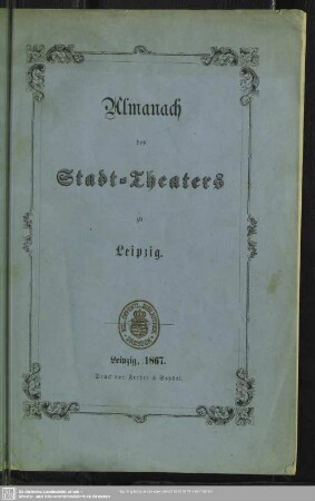 1867: Almanach des Stadt-Theaters zu Leipzig