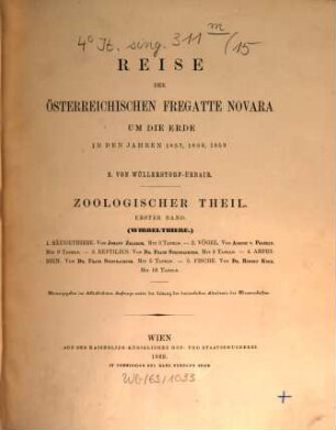 Reise der österreichischen Fregatte Novara um die Erde in den Jahren 1857, 1858, 1859, [15]. Zoologischer Theil, Erster Band (Wirbelthiere)