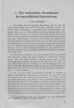 A. Die kulturellen Grundlagen der sprachlichen Entwicklung.