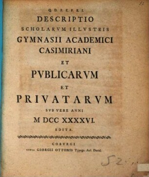 Descriptio Scholarum illustris gymnasii academ. Casimiriani et publicarum et privatarum sub vere anni 1746 edita