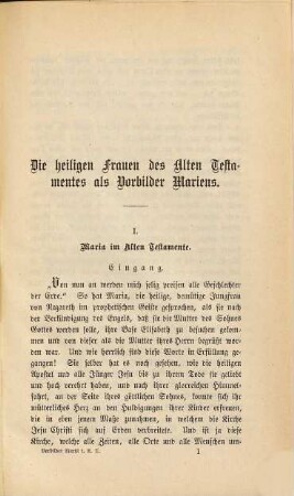 Die heiligen Frauen des Alten Testamentes als Vorbilder der Mutter Gottes Maria : für die Maiandacht bearbeitet nach den von einem Priestervereine in Regensburg während einer Maiandacht gehaltenen Vorträgen