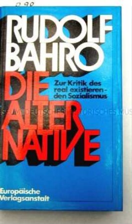Die Alternative. Zur Kritik des real existierenden Sozialismus