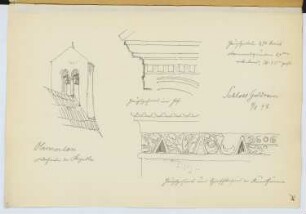 Kapelle St. Stephan bei der Burg Obermontani, Morter (Latsch) / Schloss Goldrain, Goldrain (Latsch): Glockenturm und Gesimsdetails (aus: Skizzen- und Fotoalbum 14)