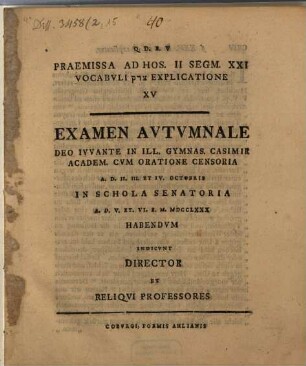 Praemissa ad Hos. II. Segm. XXI. vocabuli Ṣedeq explicatione XV. Examen autumnale ... indicunt Director et reliqui Professores