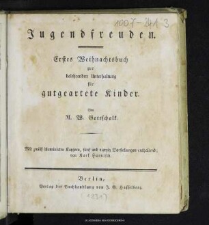 Jugendfreuden : erstes Weihnachtsbuch zur belehrenden Unterhaltung für gutgeartete Kinder
