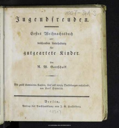Jugendfreuden : erstes Weihnachtsbuch zur belehrenden Unterhaltung für gutgeartete Kinder