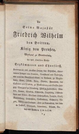 An Seine Majestät Friedrich Wilhelm den Dritten, König von Preußen,[...]