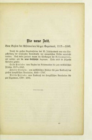 Die neue Zeit. Vom Beginn der Reformation bis zur Gegenwart, 1517-1893