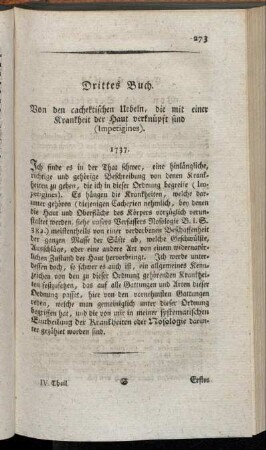Drittes Buch. Von den cachektischen Uebeln, die mit einer Krankheit der Haut verknüpft sind (Impetigines).