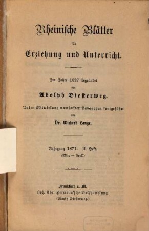 Rheinische Blätter für Erziehung und Unterricht : Organ für d. Gesamtinteressen d. Erziehungswesens. [45.] 1871, H. 2