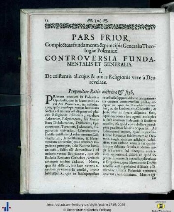 Controversia fundamentalis et generalis I. De existentia alicujus et unius Religionis verae a Deo relevatae.