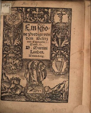 Ein schone Predigt von dem Gesetz vnd Euangelio, Matth. 22. D. Martini Luther