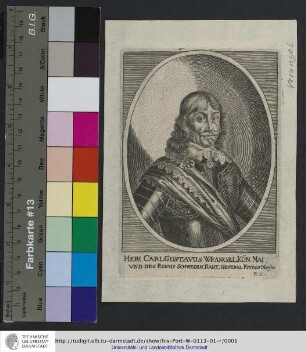 Illvstrissimvs Et Excellentissimus Dominus Carolvs Gvstavvs VVrangel Dominvs In Schoggcloster Et Rostorp. Reg. Mai. & Regni Sueciæ per Germaniam Generalis