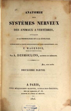 Anatomie des systèmes nerveux des animaux à vertèbres appliquée à la physiologie et à la zoologie. 2