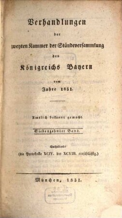 Verhandlungen der Zweyten Kammer der Ständeversammlung des Königreichs Bayern. [Protokolle]. 17. 1831