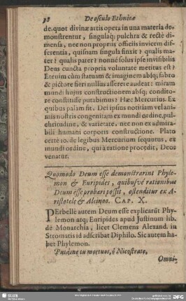 Quomodo Deum esse demonstrarint Phylemon & Euripides, quibus[q]ve rationibus Deum esse probari possit, ostenditur ex Aristotele & Alcinoo. Cap. X.