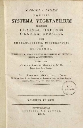 Systema vegetabilium secundum classes ordines genera species : cum characteribus, differentiis et synonymiis, 1