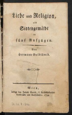 Liebe und Religion : ein Sittengemälde in fünf Aufzügen