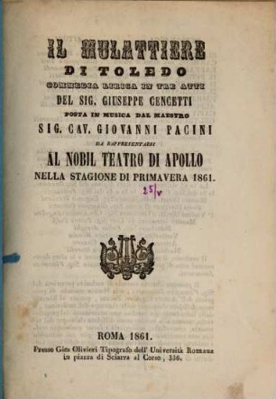 Il mulattiere di Toledo : commedia lirica in tre atti ; da rappresentarsi al nobil Teatro di Apollo nella stagione di primavera 1861