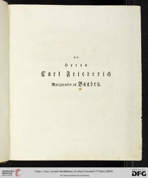 An Herrn Carl Friederich Marggrafen zu Baaden