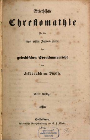 Griechische Chrestomathie für die zwei ersten Jahres-Curse im griechischen Sprachunterricht