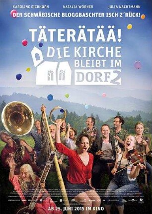 Täterätää - Die Kirche bleibt im Dorf 2