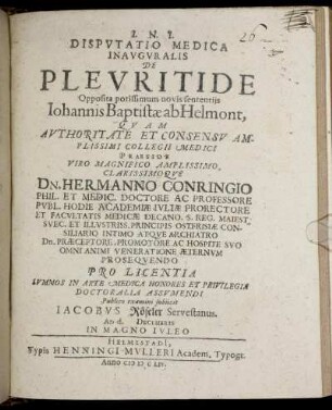 Disputatio Medica Inauguralis De Pleuritide : Opposita potissimum novis sententiis Johannis Baptistae ab Helmont