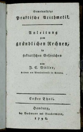 1: Anleitung zum gründlichen Rechnen, in sokratischen Gesprächen