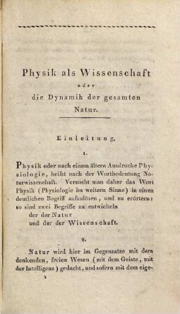 Physik als Wissenschaft oder die Dynamik der gesamten Natur, 1. Allgemeine Dynamik der Natur