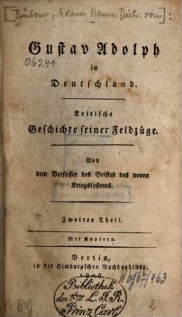 Gustav Adolph in Deutschland : Kritische Geschichte seiner Feldzüge. 2 : Mit Kupfern