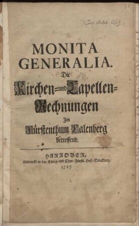 Monita Generalia : Die Kirchen- und Capellen-Rechnungen Im Fürstenthum Calenberg betreffend