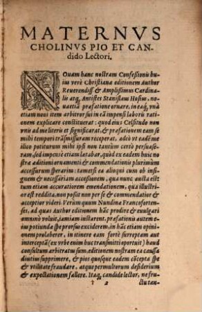 Confessionis Christianae Catholicae Fidei, Petricoviensis Synodi Nomine A ... D. Stanislao Hosio, Cardinale, Episcopo Varmiensi, primùm quidem conscriptae, plurimis sed nũc acceßionibus ab eodem sic locupletatae, et expolitae, vt nouum ferè opus videri poßit, Tomvs ..., 1