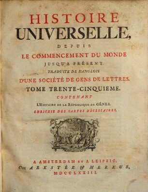 Histoire Universelle, Depuis Le Commencement Du Monde, Jusqu'A Present, 35. L' Histoire de la Republique des Gênes