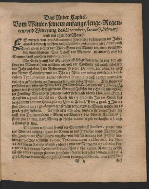 Das Ander Capitel. Vom Winter/ seinem anfange/ lenge/ Regenten/ und Witterung des Decembris, Ianuarii, Februarii und ein theil des Martii.