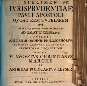 Specimen iurisprudentiae Pauli Apostili quo ad rem tutelarem, sive observationes philologicas ad Galat. IV, 1. 2.