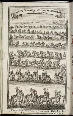 [Frontisp. Kupfer.] Der Prächtige Einzug in München A. 1722 d. 17. Oct.