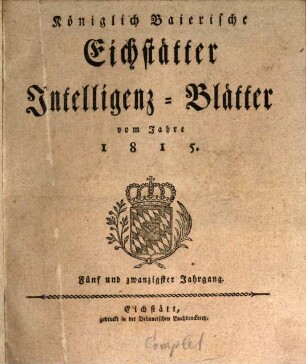 Königlich-Baierisches Intelligenzblatt für den Ober-Donaukreis. 1815 = Jg. 25