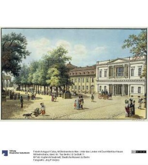 Alt-Berliner Ansichten. Unter den Linden mit Durchfahrt zur Neuen Wilhelmstraße