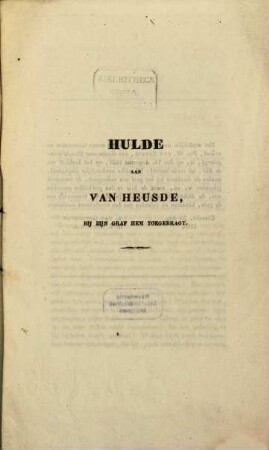 Hulde aan Van Heusde, bij zijn graf hem toegebragt