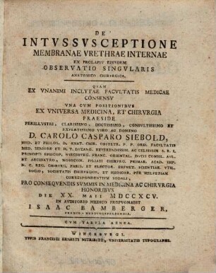 De Intussusceptione Membranae Urethrae Internae : Ex Prolapsu Eiusdem Observatio Singularis Anatomico-Chirurgica