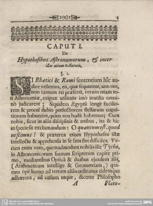 CAPUT I. De Hypothesibus Astronomorum, & inter illas etiam Autoris.