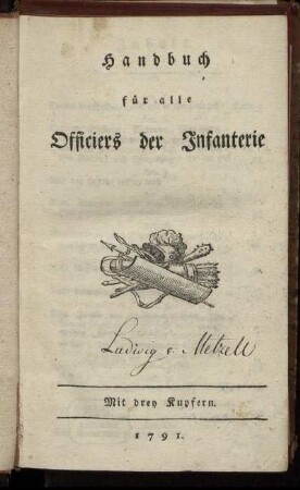 Handbuch für alle Officiers der Infanterie : Mit drey Kupfern