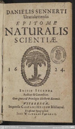 Danielis Sennerti Vratislaviensis Epitome Naturalis Scientiae
