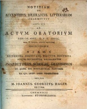 Notitiam de accentibus hebraicis litterariam praemittit, simulque ad actum oratorium invitat M. Ioannes Georgius Hager
