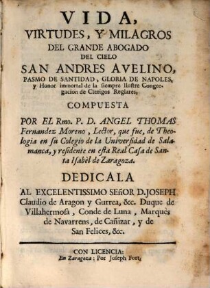 Vida, virtudes y milagros de grande abogado de cielo San Andres Avelino