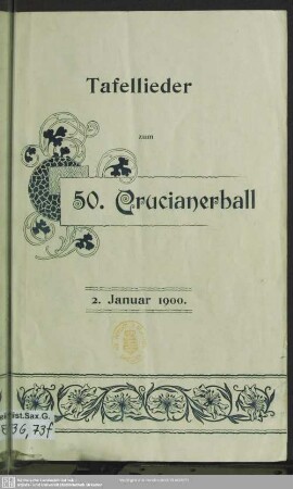 Tafellieder zum 50. Crucianerball : 2. Januar 1900