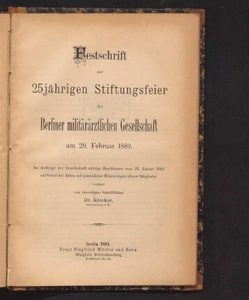 Festschrift zur 25jährigen Stiftungsfeier der Berliner Militärärztlichen Gesellschaft am 20. Februar 1889